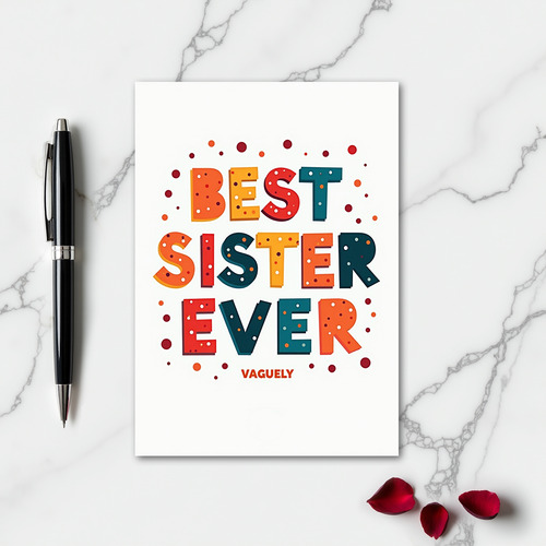 Best Sister Ever Greeting Card