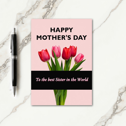 Best Sister Mothers Day Bloom Card