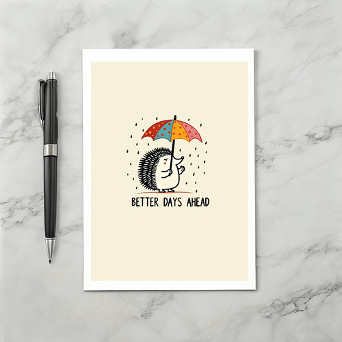 Better Days Ahead Get Well Card