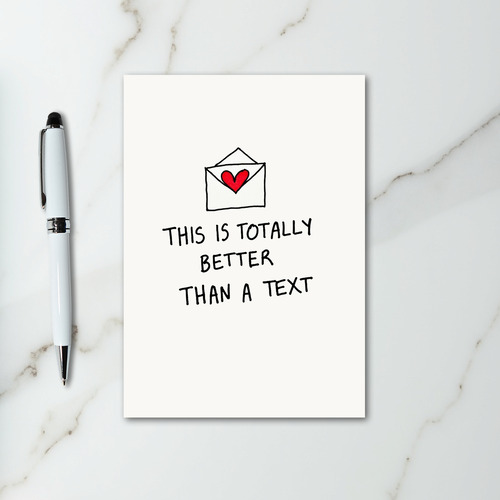 Better Than Text Love Card