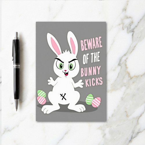 Beware Bunny Kicks Funny Card