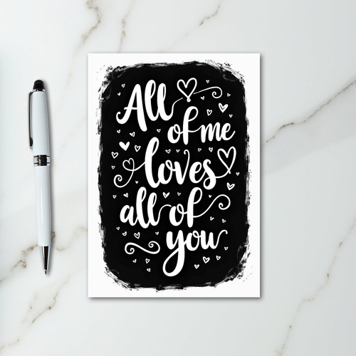 Black All Of Me Loves You Card