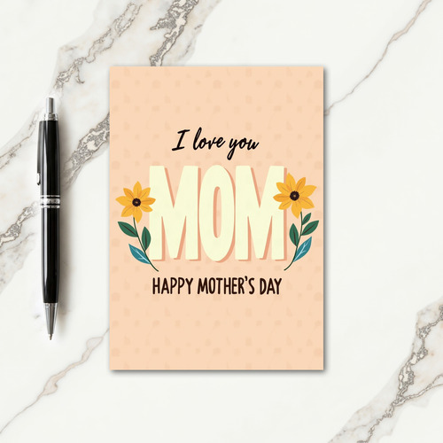 Blooms For Mom Mothers Day Card