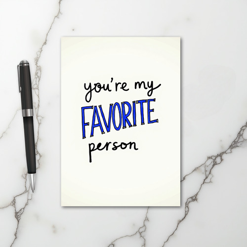 Blue You Are My Favorite Person Card