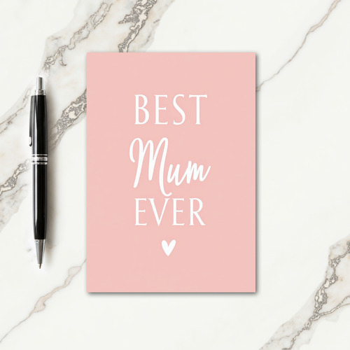 Blush Pink Best Mum Ever Card