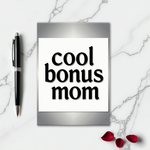 Bold Cool Bonus Mom Stepmom Card