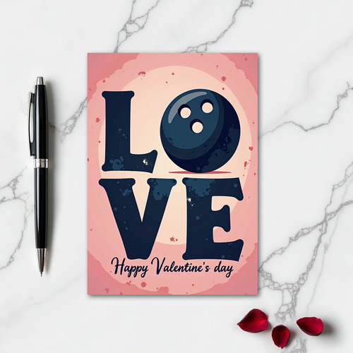 Bowling Ball Love Card