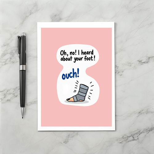 Broken Foot Get Well Soon Funny Paper Card