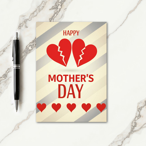 Broken Heart Mothers Day Card