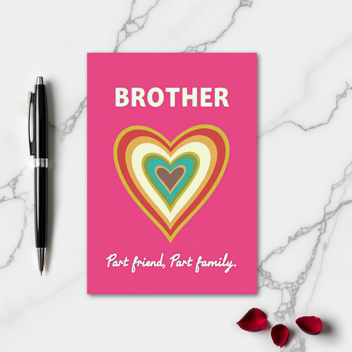 Brother Best Friend And Family Card
