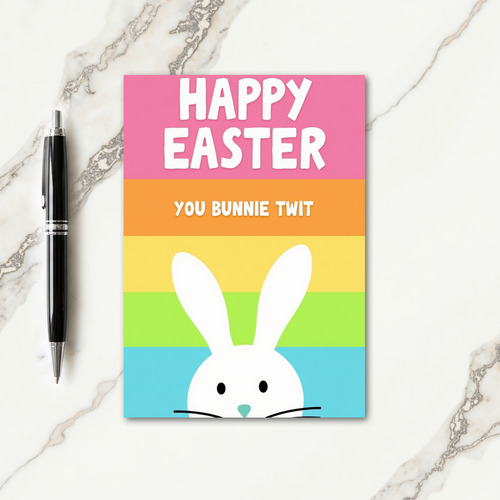 Bunnie Twit Easter Funny Card
