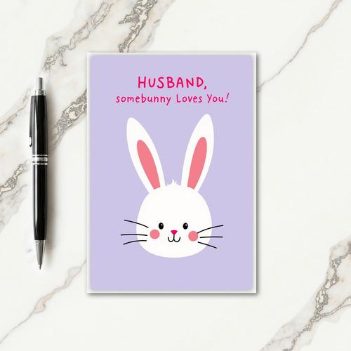 Bunny Loves You Husband Card