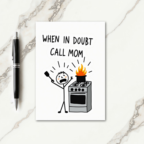 Call Mom Kitchen Fire Funny Card