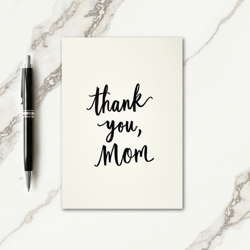 Calligraphic Mom Thanks Card