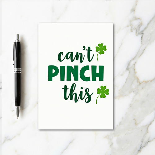 Cant Pinch This St Patricks Day Card