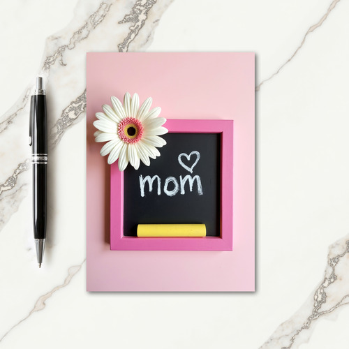 Chalkboard Mom Love Note Card