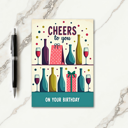 Cheers Bottles Birthday Card