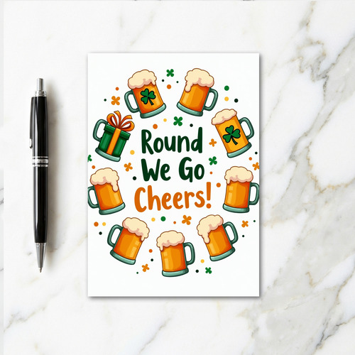 Cheers Round We Go St Patricks Card