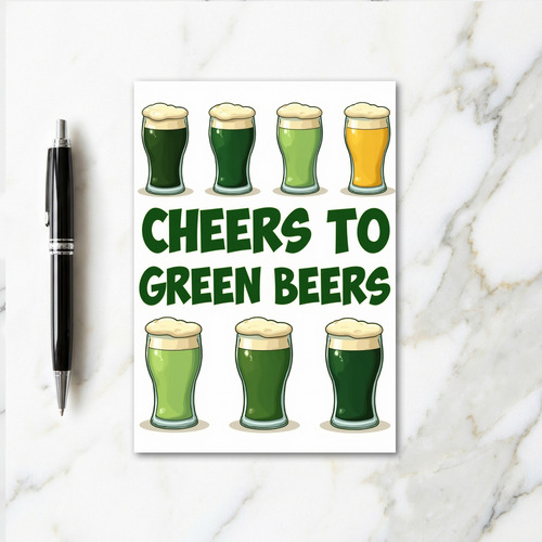 Cheers To Green Beers Great Card