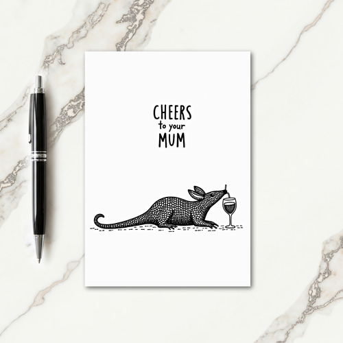 Cheers To Mum Armadillo Art Card