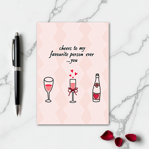 Cheers To My Favorite Person Love Card