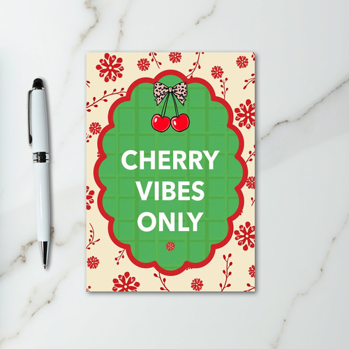 Cherry Vibes Only Card