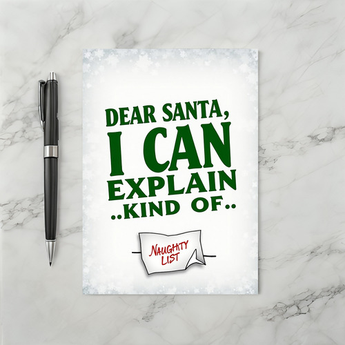 Christmas Card Dear Santa I Can Explain Kind Of