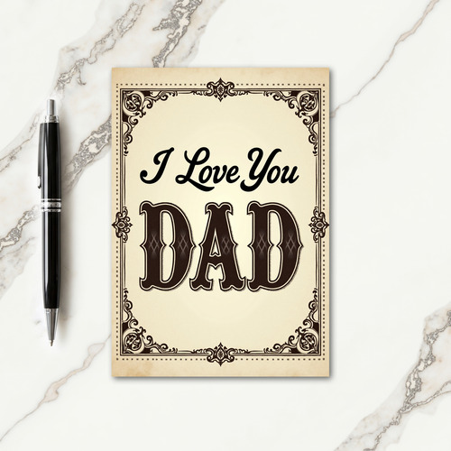Classic I Love You Dad Art Card