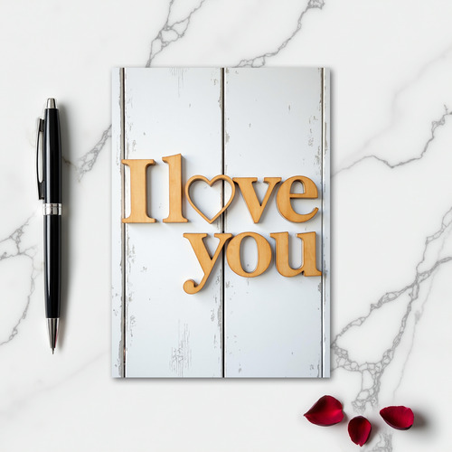 Classic Romantic I Love You Card