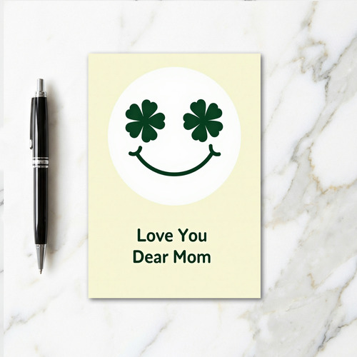 Clover Smile Mom Love You Card