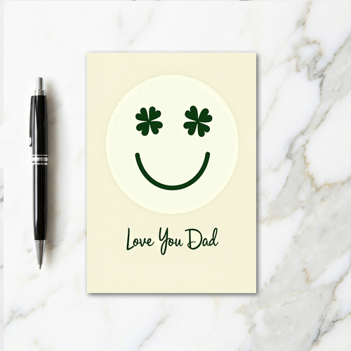 Clover Smiling Love You Dad Card