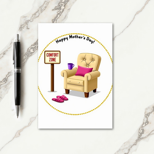 Comfort Zone Mothers Day Card