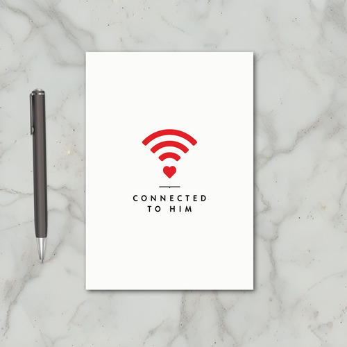 Connected To Him Love Card