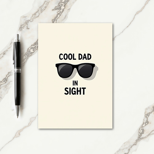 Cool Dad In Sight Fathers Day Card