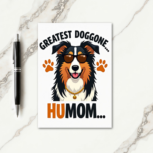 Cool Dog Humom Message Card