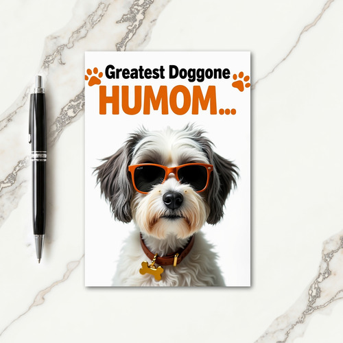 Cool Dog Mom Great Humom Card