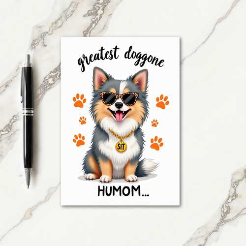 Cool Dog Mom Great Humor Card