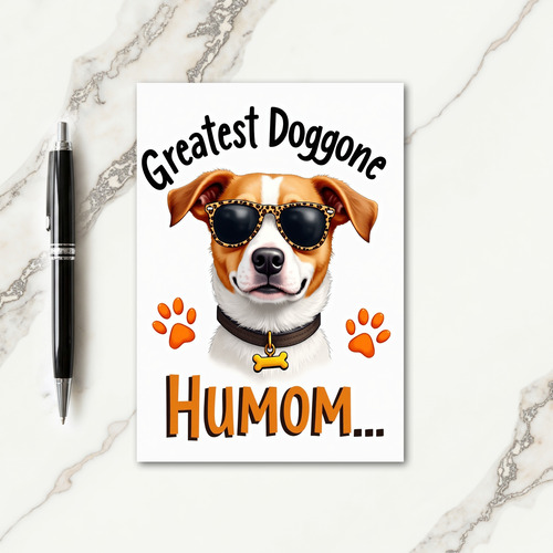 Cool Dog Mom Greatest Humom Card