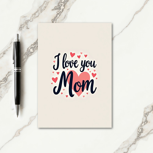 Coral Heart I Love You Mom Card