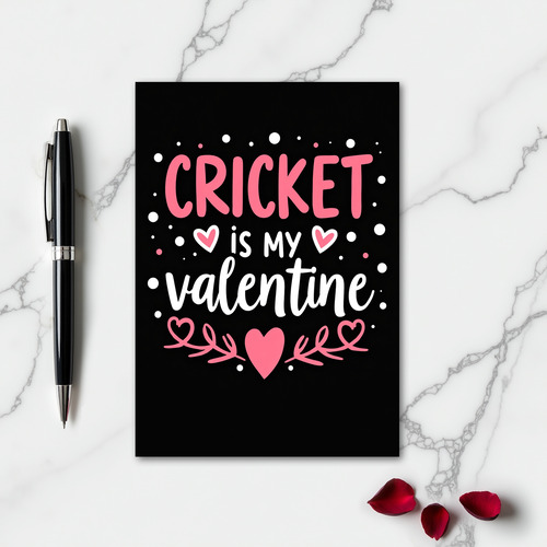 Cricket Is My Valentine Card