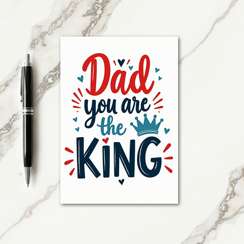 Crimson Dad You Are King Card