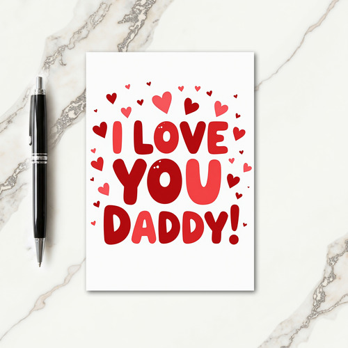 Crimson I Love You Daddy Day Card