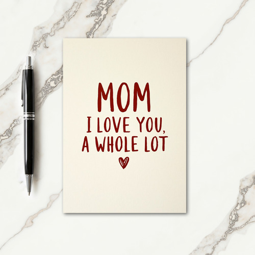Crimson Mom I Love You Card