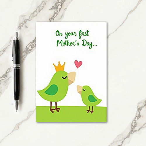 Crowned Bird First Mothers Day Card