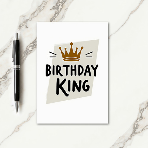 Crowned King Birthday Card