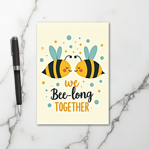 Cute Bees We Belong Love Card