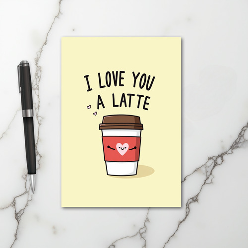 Cute I Love You A Latte Coffee Card