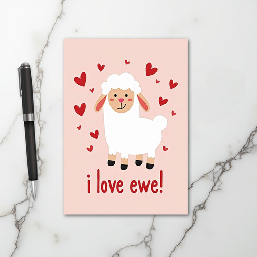 Cute Sheep I Love Ewe Valentine Card