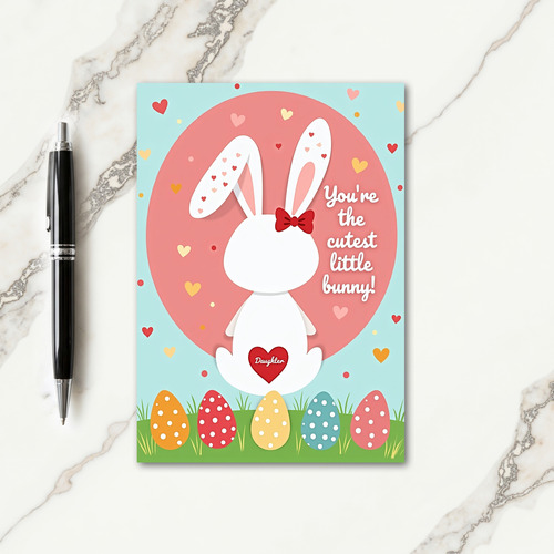 Cutest Bunny Daughter Card