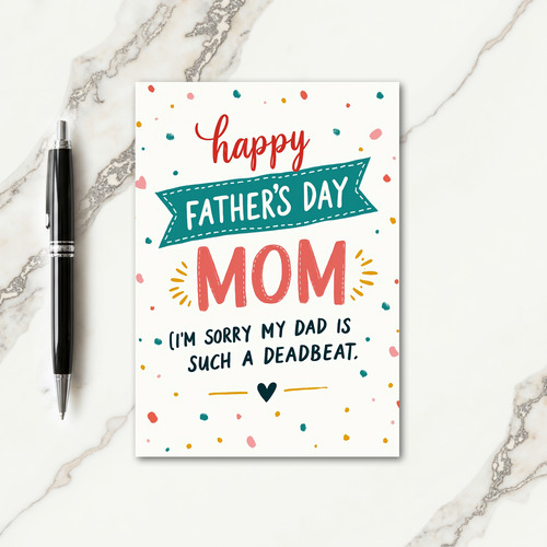 Dad Deadbeat Funny Message Card